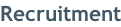 Recruitment